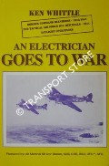 An Electrician Goes to War by WHITTLE, Ken